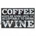 6x10 Black Wood Box Sign - Coffee and Wine   565605104